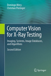 Enlarge image Cover: Computer Vision for X-Ray Testing - Springer