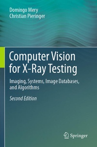 Enlarge image Cover: Computer Vision for X-Ray Testing - Springer