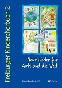 Abbildung von: Freiburger Kinderchorbuch 2 (Chorleiterband) - Carus-Verlag