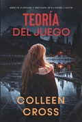 Cover: Teor&iacute;a del Juego (Series thriller de suspenses y misterios de Katerina Carter,  detective privada, #2) - Slice Publishing