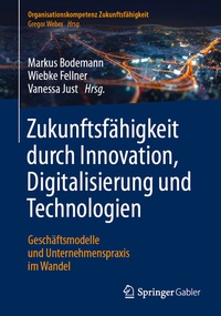 Abbildung von: Zukunftsfähigkeit durch Innovation, Digitalisierung und Technologien - Springer Gabler