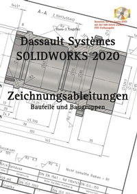 Abbildung von: SOLIDWORKS 2020 Zeichnungsableitungen - BoD - Books on Demand