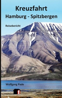 Abbildung von: Kreuzfahrt Hamburg - Spitzbergen - BoD - Books on Demand