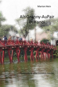 Abbildung von: Als Granny-AuPair in Hanoi - epubli