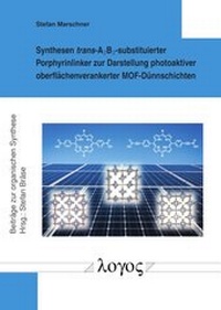 Abbildung von: Synthesen trans-A²B²-substituierter Porphyrinlinker zur Darstellung photoaktiver oberflächenverankerter MOF-Dünnschichten - Logos Berlin