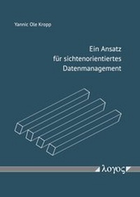 Abbildung von: Ein Ansatz für sichtenorientiertes Datenmanagement - Logos Berlin