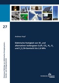 Cover: Elektrische Festigkeit von SF6 und alternativen Isoliergasen (Luft, CO2, N2, O2 und C3F7CN-Gemisch) bis 2,6 MPa - TU Ilmenau Universit&auml;tsbibliothek