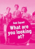 Cover: Gob Squad - What are you looking at? - Alexander