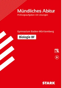 Abbildung von: STARK Biologie BF - Mündliche Abiturprüfung BW - Prüfungsvorbereitung - Stark Verlag