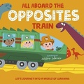 Cover: All Aboard the Opposites Train - Oxford University Press