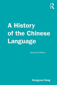 Abbildung von: A History of the Chinese Language - Routledge