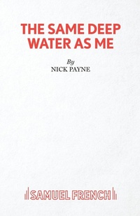 Abbildung von: The Same Deep Water As Me - Samuel French Ltd