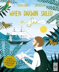 Cover: When Darwin Sailed the Sea - Wide Eyed Editions