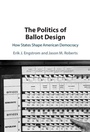 Cover: The Politics of Ballot Design - Cambridge University Press