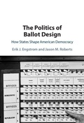 Cover: The Politics of Ballot Design - Cambridge University Press