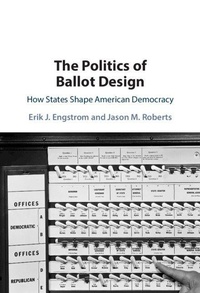 Enlarge image Cover: The Politics of Ballot Design - Cambridge University Press
