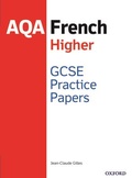 Cover: AQA GCSE French Higher Practice Papers (2016 specification) - Oxford University Press