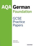 Cover: AQA GCSE German Foundation Practice Papers (2016 specification) - Oxford University Press