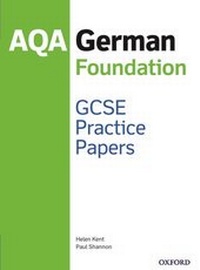 Enlarge image Cover: AQA GCSE German Foundation Practice Papers (2016 specification) - Oxford University Press