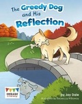 Cover: The Greedy Dog and His Reflection - Raintree