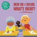 Cover: Big Questions, Big World: How do I decide what's right? - Wayland