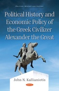 Cover: Political History and Economic Policy of the Greek Civilizer Alexander the Great - Nova Science Publishers Inc