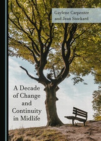 Enlarge image Cover: A Decade of Change and Continuity in Midlife - Cambridge Scholars Publishing
