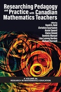 Cover: Researching Pedagogy and Practice with Canadian Mathematics Teachers - Information Age Publishing