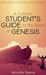 Cover: A Curious Student's Guide to the Book of Genesis - Wipf & Stock Publishers