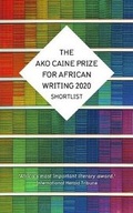 Cover: The AKO Caine Prize For African Writing 2020 - New Internationalist Publications Ltd