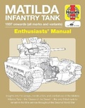 Cover: Matilda Infantry Tank - J H Haynes & Co Ltd