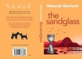 Cover: the sandglass: The Hertfordshire Chronicles 3 - Deborah Rowland