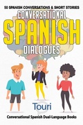 Cover: Conversational Spanish Dialogues - Touri Language Learning