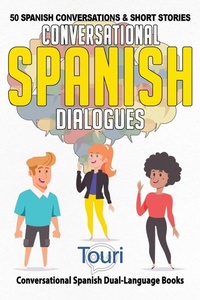 Enlarge image Cover: Conversational Spanish Dialogues - Touri Language Learning