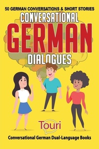 Enlarge image Cover: Conversational German Dialogues - Touri Language Learning