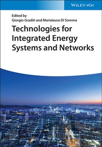 Enlarge image Cover: Technologies for Integrated Energy Systems and Networks - Wiley-VCH