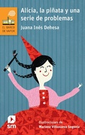 Cover: Alicia, la pi&ntilde;ata y una serie de problemas - Ediciones SM