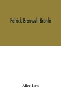 Cover: Patrick Branwell Bronte - ALPHA EDITION