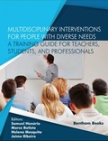 Cover: Multidisciplinary Interventions for People with Diverse Needs - A Training Guide for Teachers, Students, and Professionals - Bentham Science Publishers