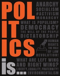 Enlarge image Cover: Politics Is... - DK Children