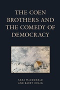 Cover: The Coen Brothers and the Comedy of Democracy - Lexington Books
