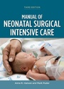 Cover: Manual of Neonatal Surgical Intensive Care - PMPH USA, Ltd.