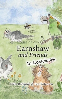 Enlarge image Cover: Earnshaw and Friends in Lockdown - Distributed By Ingram Spark