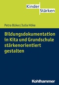 Cover: Bildungsdokumentation in Kita und Grundschule st&auml;rkenorientiert gestalten - Kohlhammer