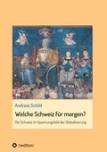 Cover: Welche Schweiz f&uuml;r morgen? - tredition