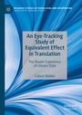 Cover: An Eye-Tracking Study of Equivalent Effect in Translation - Palgrave Macmillan