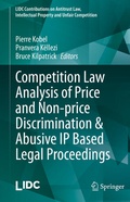 Cover: Competition Law Analysis of Price and Non-price Discrimination & Abusive IP Based Legal Proceedings - Springer
