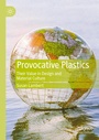 Cover: Provocative Plastics - Palgrave Macmillan