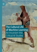 Cover: The Cultural Life of Machine Learning - Palgrave Macmillan