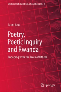 Enlarge image Cover: Poetry, Poetic Inquiry and Rwanda - Springer
